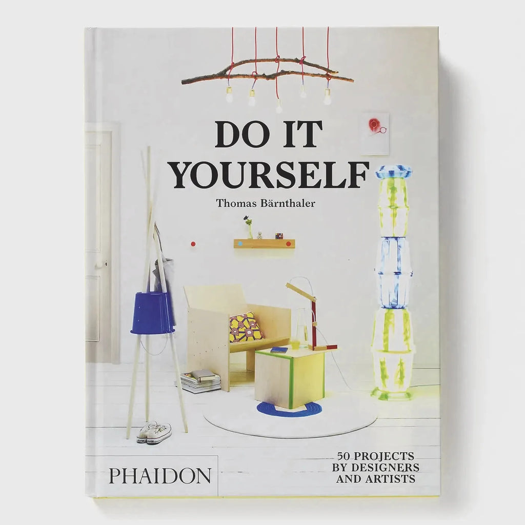 DIY Adventures: 50 Projects by Designers and Artists